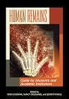Human Remains: Guide for Museums and Academic Institutions