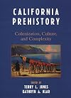 California Prehistory: Colonization, Culture, and Complexity