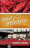 New Orleans: A Food Biography