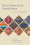 Ethnic Dress in the United States: A Cultural Encyclopedia