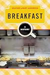Breakfast : a history