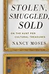 Stolen, Smuggled, Sold: On the Hunt for Cultural Treasures