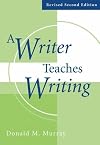 A Writer Teaches Writing Revised