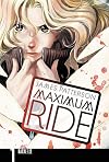 Maximum Ride, Volume 1 [Manga]