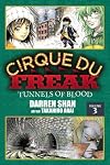 Cirque Du Freak: The Manga, Vol. 3 - Tunnels of Blood