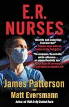 E.R. Nurses: True Stories from America's Greatest Unsung Heroes