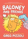 Baloney and Friends