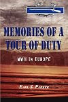 Memories of a Tour of Duty: WWII in Europe