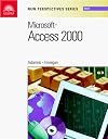 New Perspectives on Microsoft Access 2000, Brief