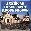 The American Train Depot & Roundhouse
