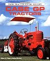 Case Gp Tractors (Motorbooks International Farm Tractor Color History)