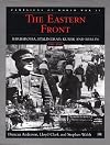 The Eastern Front: Barbarossa, Stalingrad, Kursk and Berlin (Campaigns of World War II) (The Campaigns of World War II)
