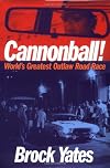 Cannonball!: World's Greatest Outlaw Road Race