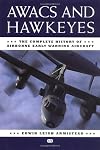 AWACS and Hawkeyes: The Complete History of Airborne Early Warning Aircraft