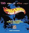 Hot Wheels: 35 Years of Speed, Power Performance and Attitude