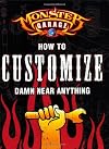 Monster Garage: How to Customize Damn Near Anything