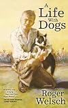 A Life with Dogs