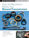 How to Rebuild and Modify Your Manual Transmission (Motorbooks Workshop)