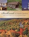 Backroads of North Carolina: Your Guide to Great Day Trips & Weekend Getaways