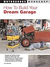 How To Build Your Dream Garage (Motorbooks Workshop)