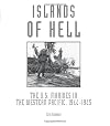 Islands of Hell: The U.S. Marines in the Western Pacific, 1944-1945