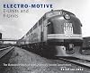 Electro-Motive E-Units and F-Units: The Illustrated History of North America's Favorite Locomotives