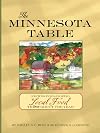 The Minnesota Table: Recipes for Savoring Local Food throughout the Year