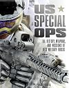 US Special Ops: The History, Weapons, and Missions of Elite Military Forces (365)