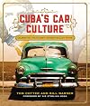Cuba's Car Culture: Celebrating the Island's Automotive Love Affair