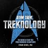 Treknology: The Science of Star Trek from Tricorders to Warp Drive