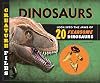 Creature Files: Dinosaurs: Look into the Jaws of 20 Ferocious Dinosaurs