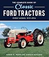 The Complete Book of Classic Ford Tractors: Every Model 1917-1996 (Complete Book Series)