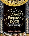 The Karmic Birthday Book: Discover the Meaning and Magic of the Day You Were Born