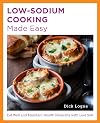 Low-Sodium Cooking Made Easy: Eat Well and Maintain Health Naturally with Less Salt (New Shoe Press)