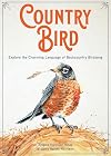 Country Bird: Explore the Charming Language of Backcountry Birdsong