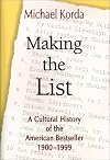 Making the List: A Cultural History of the American Bestseller, 1900-1999