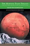 The Martian Tales Trilogy: A Princess of Mars / The Gods of Mars / The Warlord of Mars