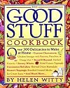 The Good Stuff Cookbook: Over 300 Delicacies to Make at Home