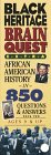 Black Heritage Brain Quest Extra: African American History in 850 Questions & Answers (Brain Quest)