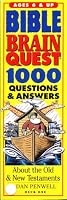 Bible Brain Quest: 1000 Questions & Answers : About the Old & New Testaments (The Brain Quest Series)