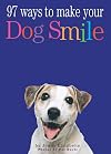 97 Ways To Make A Dog Smile