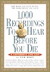1,000 Recordings to Hear Before You Die