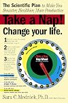 Take a Nap! Change Your Life.