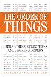 The Order of Things: Hierarchies, Structures, and Pecking Orders
