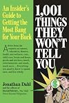 1,001 Things They Won't Tell You: An Insiders Guide to Spending, Saving, and Living Wisely