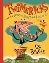 Twimericks: The Book of Tongue-Twisting Limericks