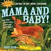 Mama and Baby! (Indestructibles)