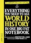 Everything You Need to Ace World History in One Big Fat Notebook: The Complete Middle School Study Guide (Big Fat Notebooks)
