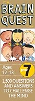 Brain Quest Grade 7, revised 4th edition: 1,500 Questions and Answers to Challenge the Mind