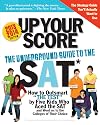 Up Your Score, 2013-2014 edition: The Underground Guide to the SAT (Up Your Score: The Underground Guide to the SAT)